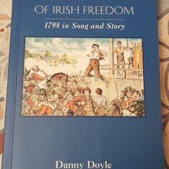 The Gold Sun Of Irish Freedom: 1798 In Song and Freedom by Danny Doyle & Terence Folan (signed)