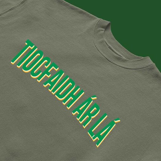 Tiocfaidh ar la T-Shirt (Small to 5XL)