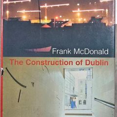 The Construction of Dublin