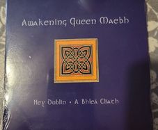 Awakening Queen Maebh Hey Dublin A Bhlea Cliath Sealed CD Single 2003