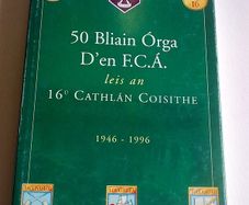 50 years of 16th Infantry Battalion F.C.A Athlone Tullamore Athenry Ballinasloe