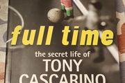 Full Time: The Secret Life Of Tony Cascarino As Told To Paul Kimmage (Signed By Both)