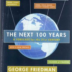 The Next 100 Years - A Forecast For The 21st Century