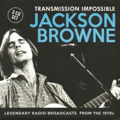 Jackson Browne - Transmission Impossible 3 CD Set