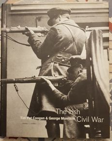 The Irish Civil War by Tim Pat Coogan and George Morrison