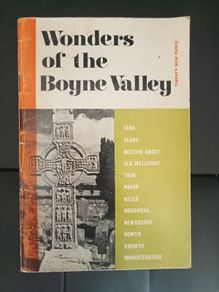 Wonders of the Boyne Valley