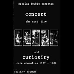 the cure // concert and curiosity