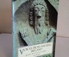 Voices from Ancient Ireland: A Book of Early Irish Poetry. Photographs and English Translation by Bob Willoughby (HQ124)