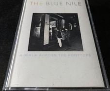 THE BLUE NILE  |  A Walk Across The Rooftops