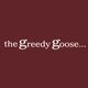 The Greedy Goose