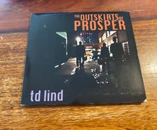 TD Lind The Outskirts of Prosper CD