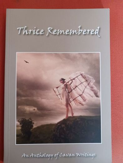 Thrice Remembered/Anthology of Cavan Writing/ 2022