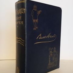 Bret Harte's Select Works in Prose and Poetry with an Introduction by Rev. J. Montesquieu Bellew (HQ386)