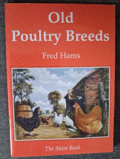 Old Poultry Breeds / Fred Hams / 2000