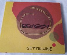 Brassy - Gettin Wise 2Cd