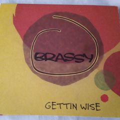 Brassy - Gettin Wise 2Cd