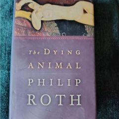 The dying animal by Philip Roth