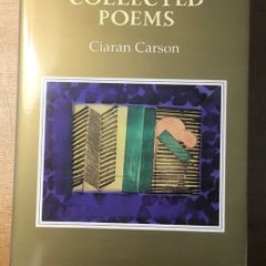 Ciaran Carson Collected Poems First Edition