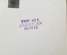David Bowie.  The All America Bowie