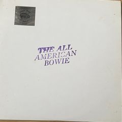 David Bowie.  The All America Bowie