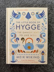 The Little Book Of Hygge - The Danish Way To Live Well by Meik Wiking!