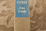 Renoir. My Father By Jean Renoir. Translated By Randolph And Dorathy Weaver. Rare 1964 Hardback In Good Condition.  See Photos For Same.
