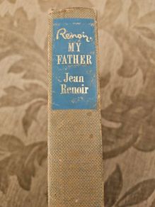 Renoir. My Father By Jean Renoir. Translated By Randolph And Dorathy Weaver. Rare 1964 Hardback In Good Condition.  See Photos For Same.