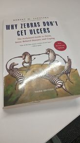 Why Zebras Don't Get Ulcers - Robert Sapolsky 3rd Edition