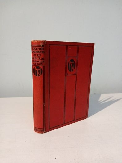 Further Experiences of An Irish R.M. by Edith OE. Somerville & Martin Ross