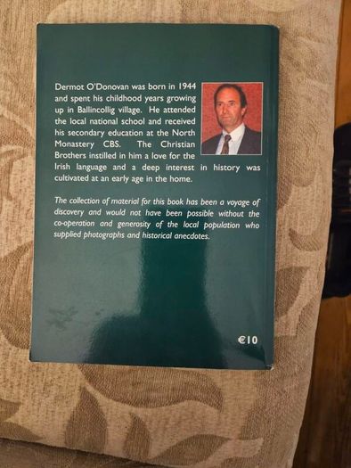 Ballincollig. A Local History.  Recolections From The Pike Corner. By Dermot O'donovan. First Edition Paperback In Good Condition.  See Photos For Same.