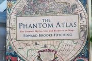 The Phantom Atlas: the greatest myths, lies and blunders on maps - Edward Brooke-Hitching