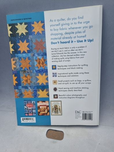 Making Scrap Quilts To Use It Up: 20 Complete Designs for Leftover Fabric