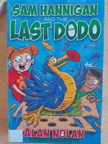 Sam Hannigan and the Last Dodo