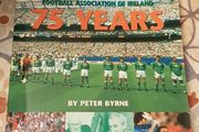 The Football Association Of Ireland: 75 Years by Peter Byrne