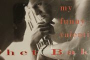 Chet Baker - My Funny Valentine.