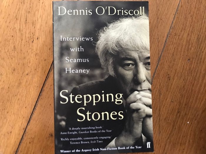 Stepping Stones Dennis O'Driscoll Seamus Heaney