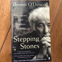 Stepping Stones Dennis O'Driscoll Seamus Heaney