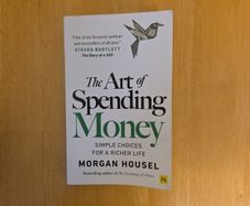 The Art of Spending Money by Morgan Housel