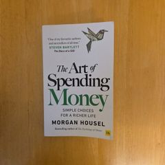 The Art of Spending Money by Morgan Housel