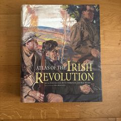 Atlas of the Irish Revolution