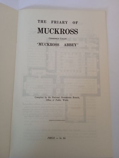 The Friary of Muckross Abbey: Commonly Called ''Muckross Abbey'' Compiled by the National Monuments Branch, Office of Public Works (HQ738)
