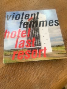 Violent Femmes - Hotel Last Resort