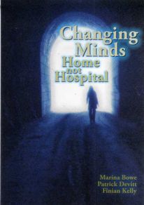Changing Minds - Home Not Hospital