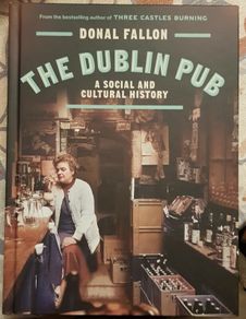 The Dublin Pub: A Social And Cultural History by Donal Fallon