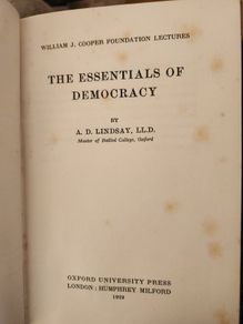 The Essentials Of Democracy. By A.d.lindsay. First Editions 1929 Hardback In Good Condition. 35.