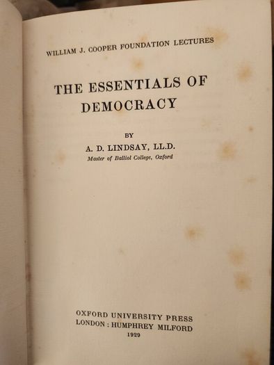 The Essentials Of Democracy. By A.d.lindsay. First Editions 1929 Hardback In Good Condition. 35.