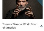 2 x tickets Tommie Tiernan Lime Tree Theatre Thurs 29th October