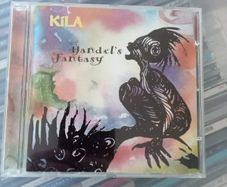 Kila - Handel's Fantasy CD