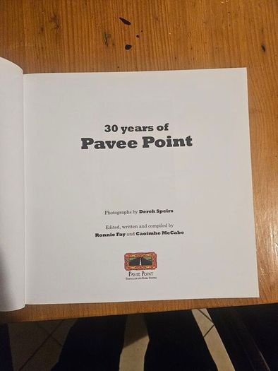 30 Years Of Pavee Point. Photos By Derek Speirs. Edited Written And Compiled By Ronnie Fay And Caoimhe Mccabe. First Edition Large Volume Paperback In Good Condition.  See Photos For Same.