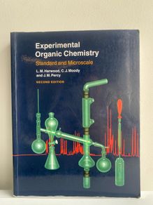 Experimental Organic Chemistry: Standard and Microscale (2nd Edition) - Harwood, Moody & Percy